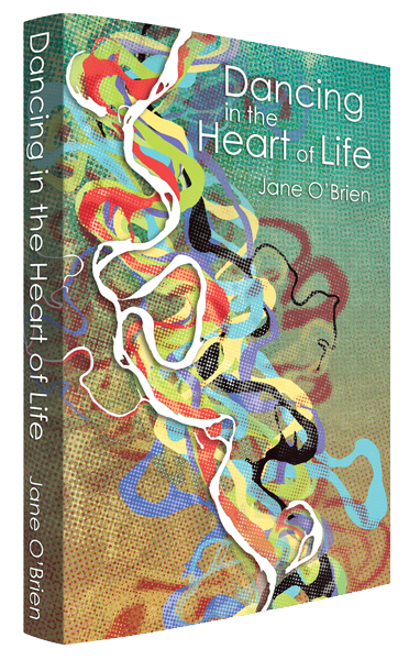 Jane O'Brien - Dancing In The Heart Of Life